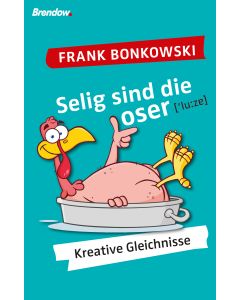 Selig sind die Loser