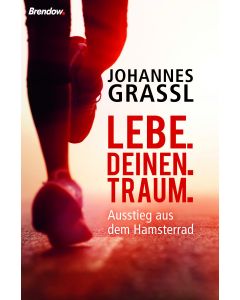 Lebe. Deinen. Traum.