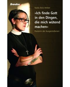 Ich finde Gott in den Dingen, die mich wütend machen