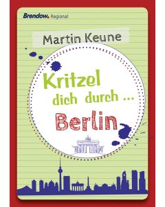 Kritzel dich durch ... Berlin
