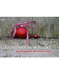 Leuchtstrahlen im Advent