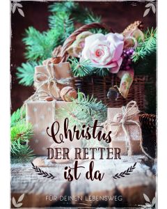 Christus der Retter ist da