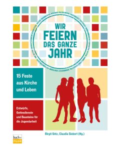 Wir feiern das ganze Jahr