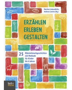 Erzählen - Erleben - Gestalten
