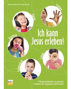 Ich kann Jesus erleben!
