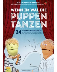 Wenn im Wal die Puppen tanzen