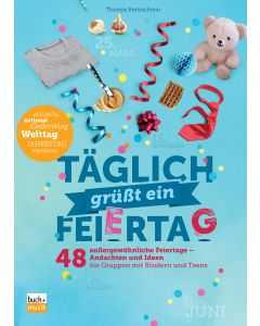 Täglich grüßt ein Feiertag