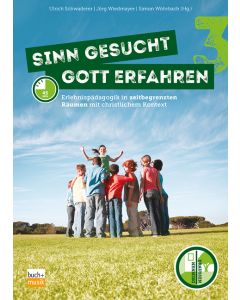 Sinn gesucht - Gott erfahren 3