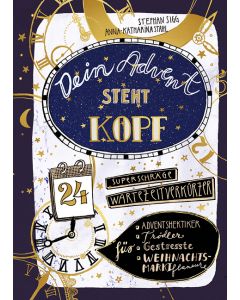 Dein Advent steht Kopf - Zeit