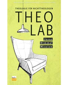 TheoLab - Jesus. Himmel. Mission.