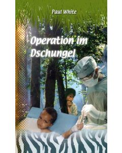 Operation im Dschungel