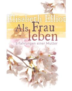Als Frau leben