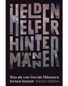 Helden, Helfer, Hintermänner