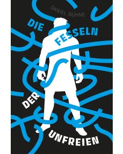 Die Fesseln der Unfreien