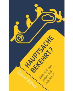 Hauptsache bekehrt?