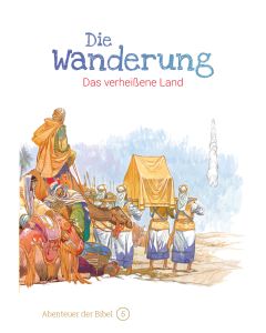 Die Wanderung – Das verheißene Land