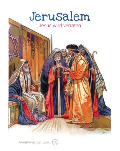 Jerusalem – Jesus wird verraten
