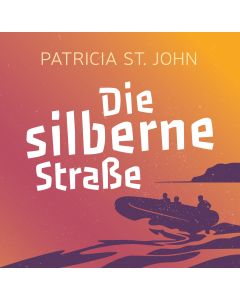 Die silberne Straße (Hörbuch)