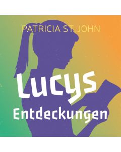 Lucys Entdeckungen (Hörbuch [MP3])