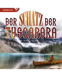 Der Schatz der Tuscarora (Hörbuch)