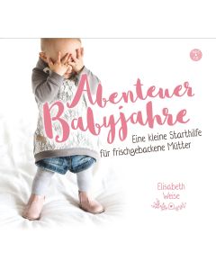 Abenteuer Babyjahre (Hörbuch [MP3])