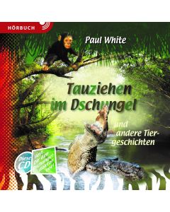 Tauziehen im Dschungel (Hörbuch [MP3])