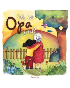 Wo ist Opa jetzt?