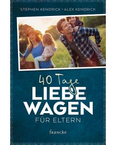 40 Tage Liebe wagen für Eltern