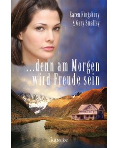 ... denn am Morgen wird Freude sein