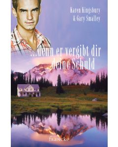 ... denn er vergibt dir deine Schuld