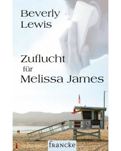 Zuflucht für Melissa James