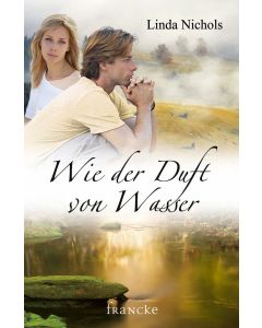 Wie der Duft von Wasser