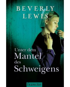 Unter dem Mantel des Schweigens