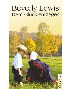 Dem Glück entgegen