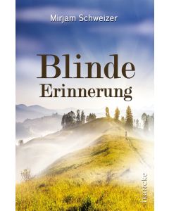 Blinde Erinnerung