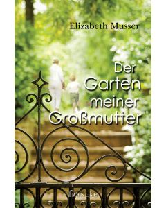 Der Garten meiner Großmutter