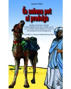 Ce nobena pot ni predolga (Wenn kein Weg zu weit ist - slowenisch)