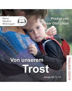 Von unserem Trost