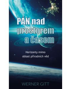 PÁN NAD PROSTOREM A ČASEM