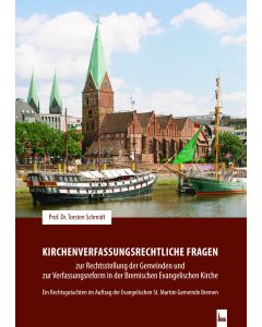 Kirchenverfassungsrechtliche Fragen zur Rechtsstellung der Gemeinden und zur Verfassungsreform in der Bremischen Evangelischen Kirche