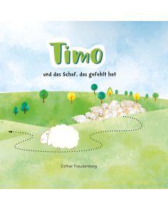 Timo und das Schaf, das gefehlt hat