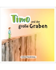 Timo und der große Graben