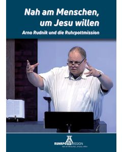 Nah am Menschen, um Jesu willen...