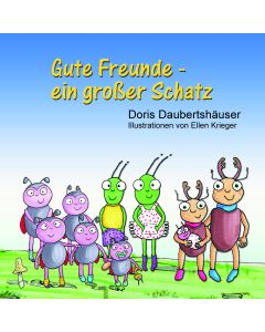 Gute Freunde - ein großer Schatz