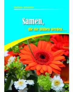 Samen, die nie blühen werden