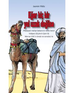 Eger hiç bir yol uzak degilse (Wenn kein Weg zu weit ist - türkisch)