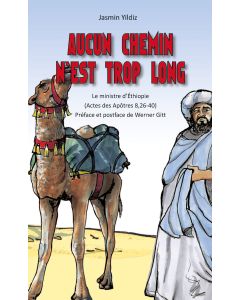 AUCUN CHEMIN N᾿EST TROP LONG (Wenn kein Weg zu weit ist - französisch)