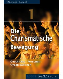 Die Charismatische Bewegung 1