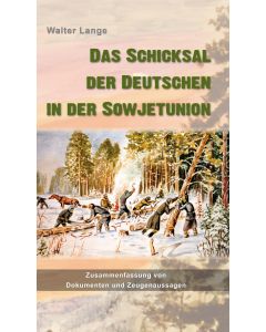 Das Schicksal der Deutschen in der Sowjetunion