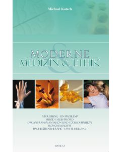 Moderne Medizin & Ethik - Band 2